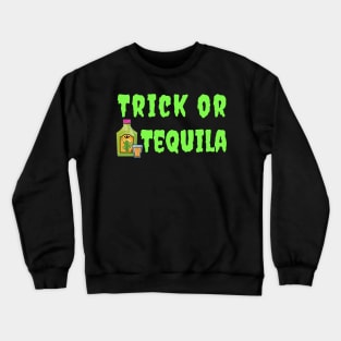 Trick or Tequila Funny Halloween Mask Crewneck Sweatshirt